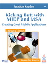 Kicking Butt with MIDP and MSA (eBook): Creating Great Mobile Applications